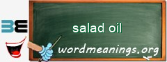 WordMeaning blackboard for salad oil